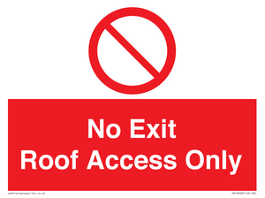 No Exit Roof Access Only